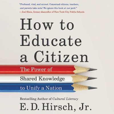 Open Minds Book Club: How to Educate a Citizen: The Power of Shared Knowledge to Unify a Nation